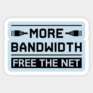 More Bandwidth Equal Access Matters Sticker